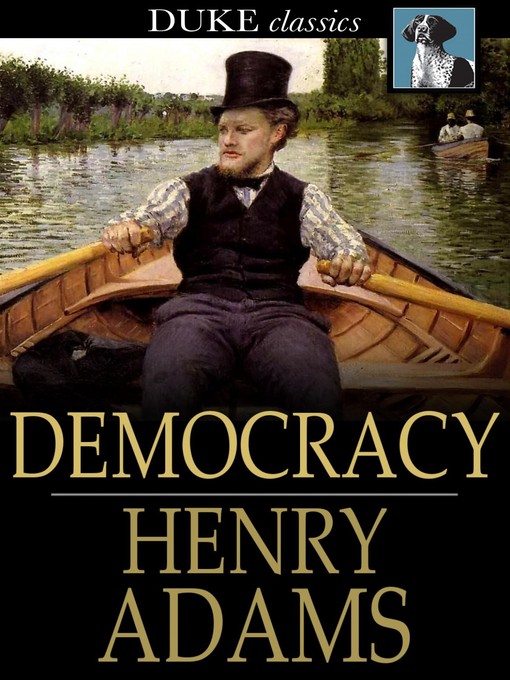 Title details for Democracy by Henry Adams - Available